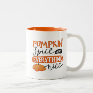 Pumpkin Spice and Everything Nice Two-Tone Coffee Mug