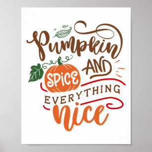 Pumpkin Spice and Everything Nice Typography  Poster