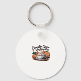 Pumpkin Spice And Everything Nice - Viral Quote Fo Keychain
