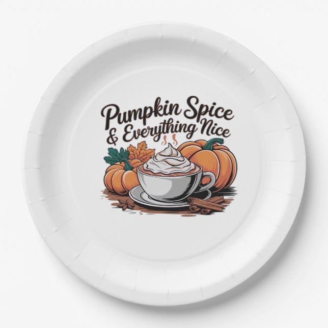 Pumpkin Spice And Everything Nice - Viral Quote Fo Paper Plate (Front)