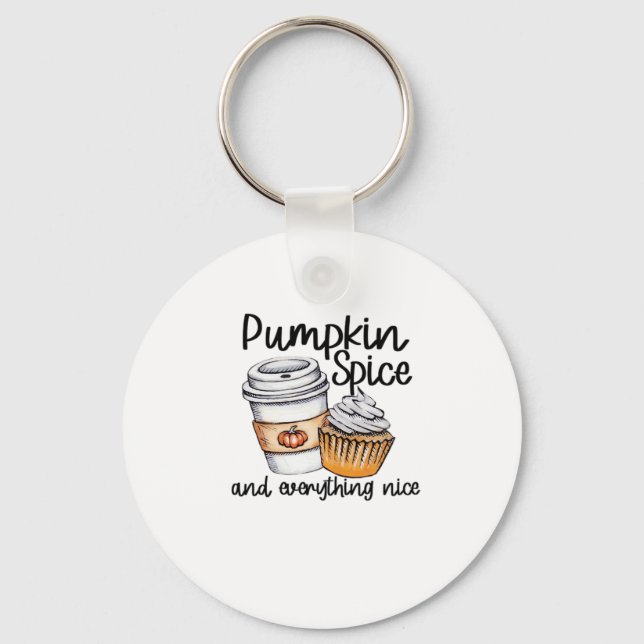 Pumpkin Spice And Everything Nice Viral Quote Keychain (Front)