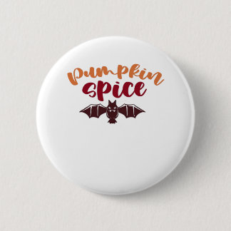 Pumpkin Spice And Everything Nice Viral Slogan & Q 2 Inch Round Button