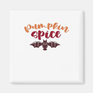 Pumpkin Spice And Everything Nice Viral Slogan & Q Magnet