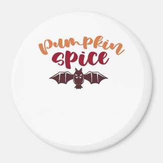 Pumpkin Spice And Everything Nice Viral Slogan & Q Magnet