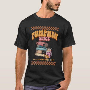 Pumpkin Spice And Homeschool Life Family Costumes T-Shirt