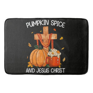 Pumpkin Spice and Jesus Christ Bath Mat