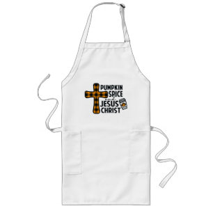 Pumpkin Spice and Jesus Christ Long Apron