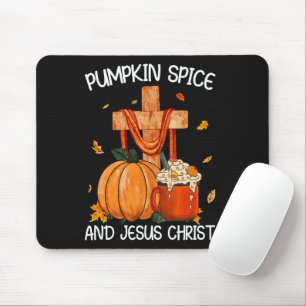 Pumpkin Spice and Jesus Christ Mouse Pad
