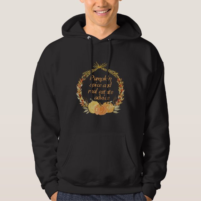 pumpkin spice and real estate advice hoodie (Front)