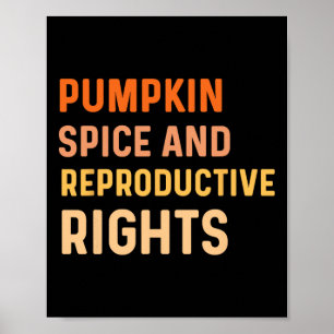 Pumpkin Spice And Reproductive Rights Fall Femini Poster