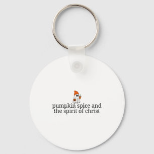 Pumpkin Spice And The Spirit Of Christ, Christian  Keychain
