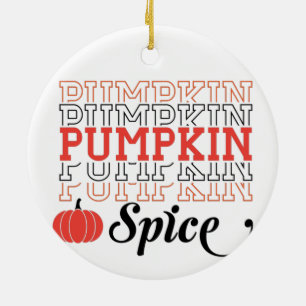 Pumpkin Spice Ceramic Ornament