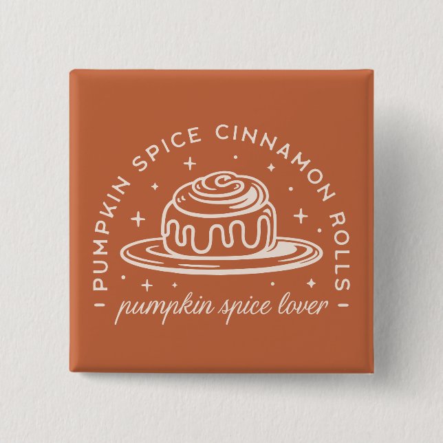 Pumpkin Spice Cinnamon Rolls 2 Inch Square Button (Front)