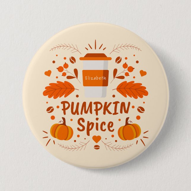 Pumpkin Spice coffee, fall leaves 3 Inch Round Button (Front)