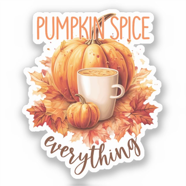 Pumpkin Spice Everything (Front)