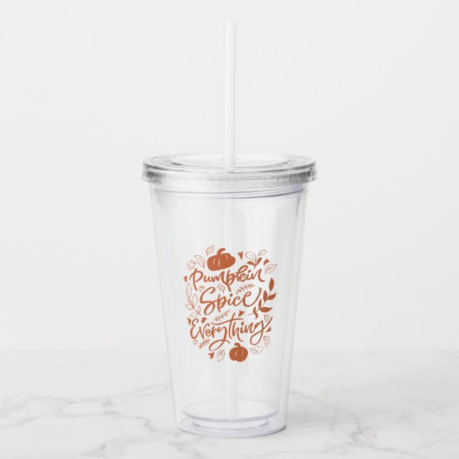 Pumpkin Spice Everything Acrylic Tumbler (Front)