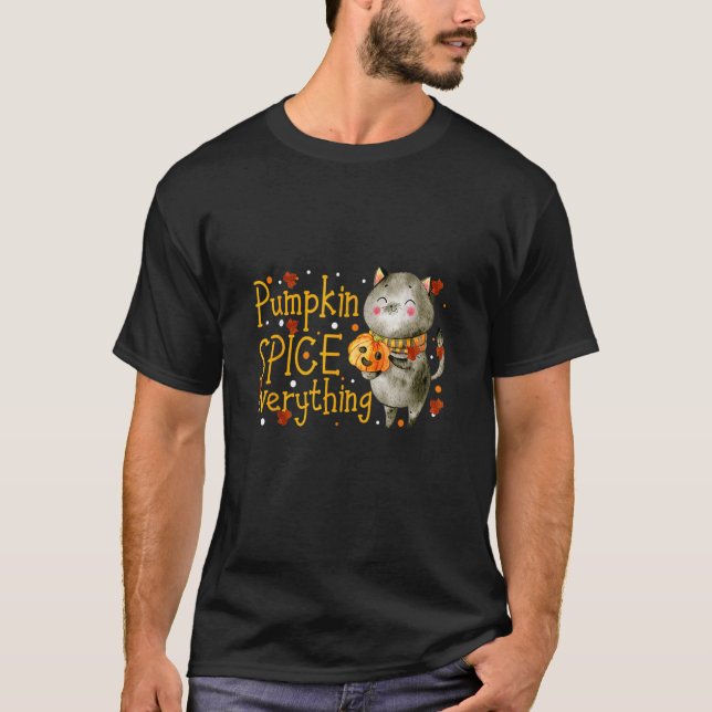 Pumpkin Spice Everything  Cat  Cute Autumn Fall T-Shirt (Front)