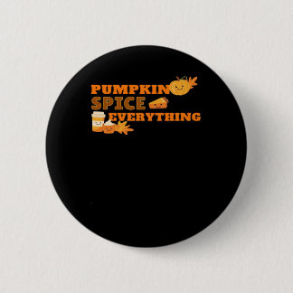 Pumpkin Spice Everything Classic Slogan Quote 2 Inch Round Button