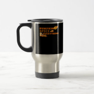 Pumpkin Spice Everything Classic Slogan Quote Travel Mug
