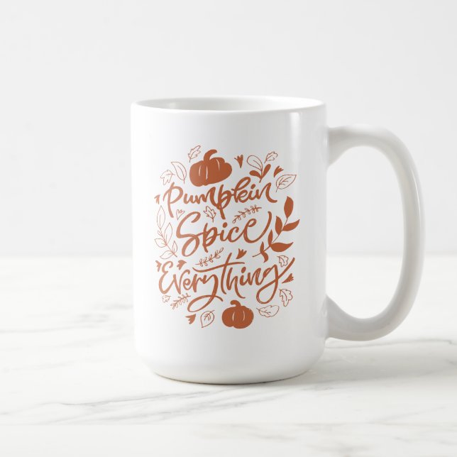 Pumpkin Spice Everything Coffee Mug (Right)