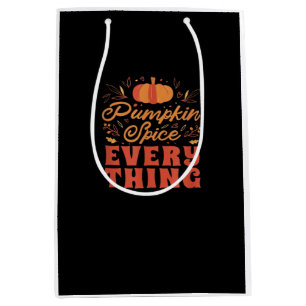 Pumpkin Spice Everything Cute Autumn Season Essent Medium Gift Bag