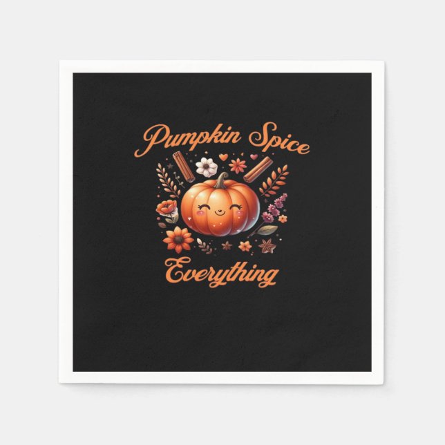 Pumpkin Spice Everything - Fall Season Design Over Napkin (Front)
