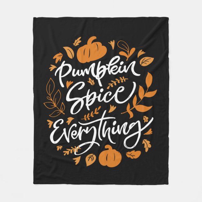 Pumpkin Spice Everything Fleece Blanket (Front)