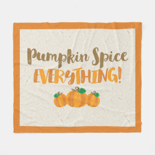 Pumpkin Spice EVERYTHING Fleece Blanket