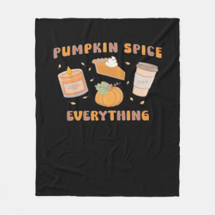 Pumpkin Spice Everything Funny Autumn Fleece Blanket