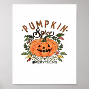 Pumpkin Spice Everything - Halloween Collection Poster