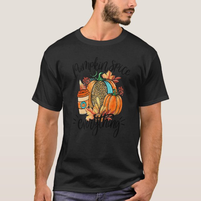 Pumpkin Spice Everything Latte Fall Coffee Warm Co T-Shirt (Front)
