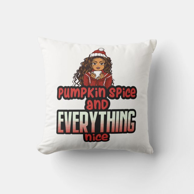 Pumpkin Spice & Everything Nice Black Girl Magic S Throw Pillow (Front)