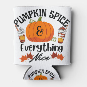 Pumpkin Spice Everything Nice Can Cooler