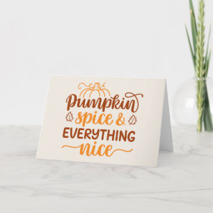 Pumpkin Spice & Everything Nice Card