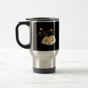 Pumpkin Spice & Everything Nice Chill Slogan Travel Mug
