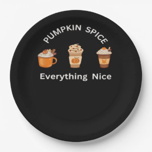 Pumpkin Spice Everything Nice Classic Slogan Funny Paper Plate