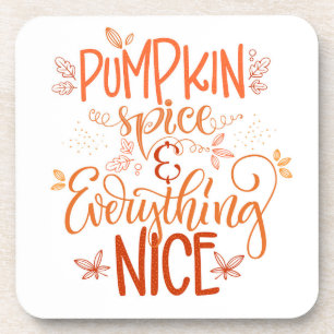 Pumpkin Spice & Everything Nice Coaster