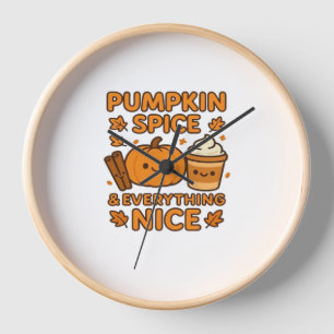 Pumpkin Spice & Everything Nice – Cozy Autumn Fall Clock