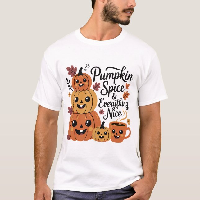 Pumpkin Spice & Everything Nice | Cute Fall Hallow T-Shirt (Front)
