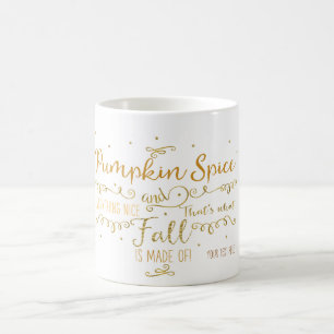 Pumpkin Spice & Everything Nice Fall Coffee Tea Coffee Mug