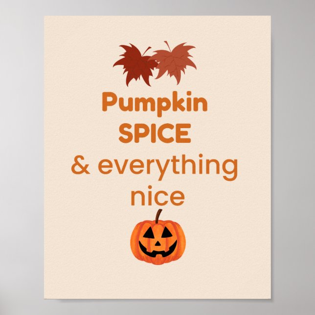 Pumpkin Spice Everything Nice Fall Design Poster (Front)