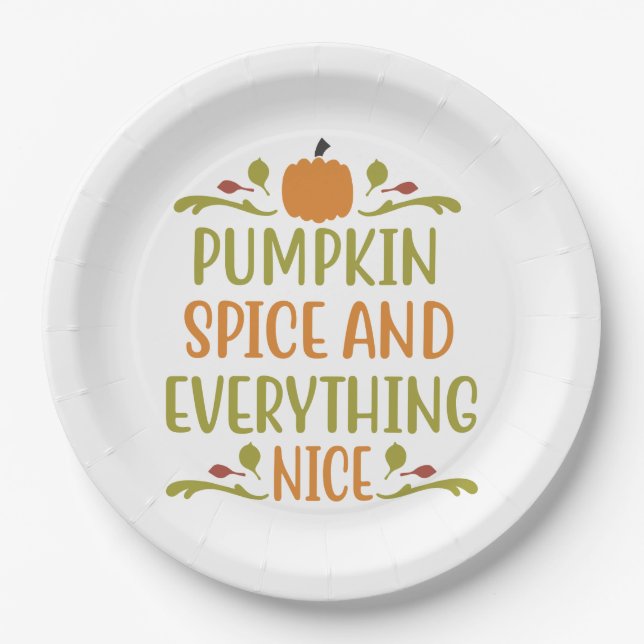 Pumpkin Spice Everything Nice Fall Holiday Paper Plate (Front)
