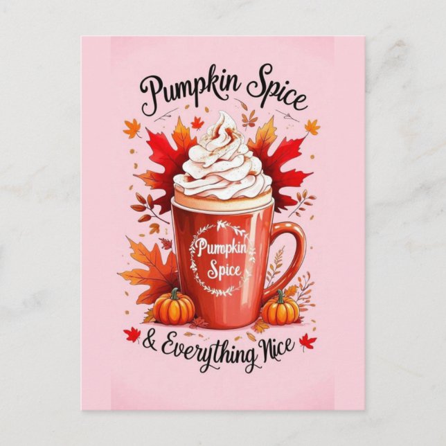 Pumpkin Spice & Everything Nice Fall Latte Autumn  Postcard (Front)
