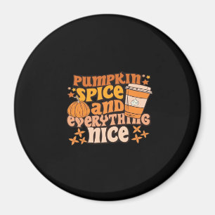 Pumpkin Spice & Everything Nice Fall Season Magnet