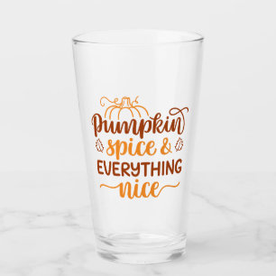 Pumpkin Spice & Everything Nice Glass
