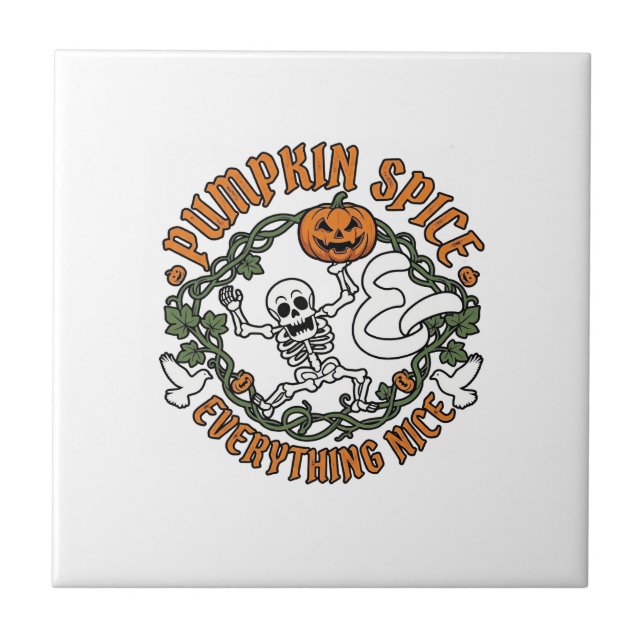 Pumpkin Spice Everything Nice Halloween Skeleton V Tile (Front)