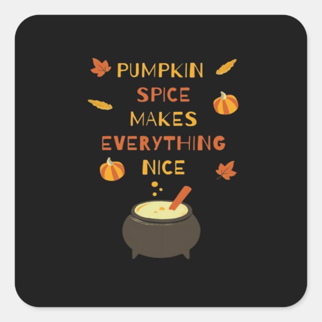 Pumpkin Spice & Everything Nice Halloween Viral Vi Square Sticker (Front)