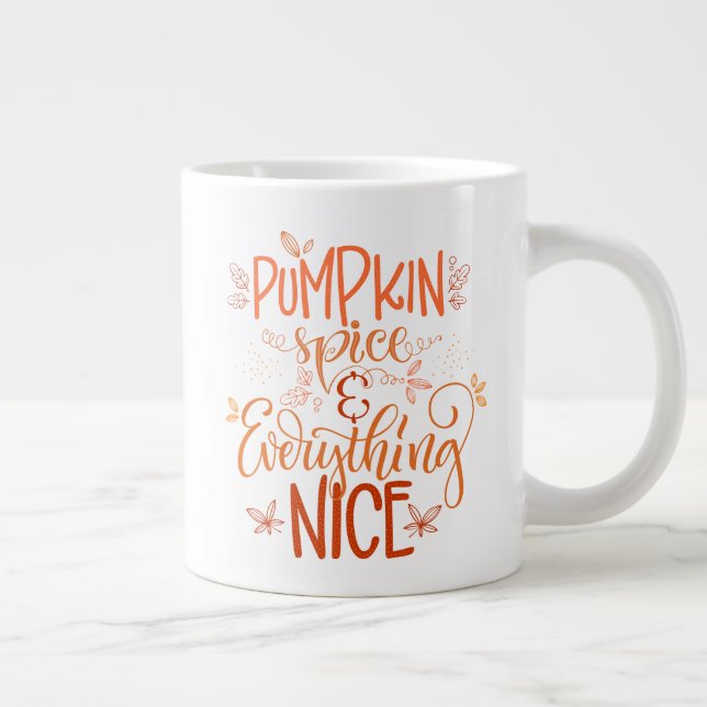 Pumpkin Spice & Everything Nice Large Coffee Mug (Right)