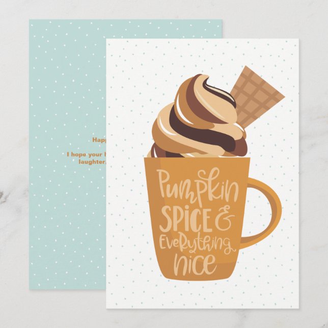 Pumpkin Spice & Everything Nice Latte Thanksgiving Holiday Card (Front/Back)