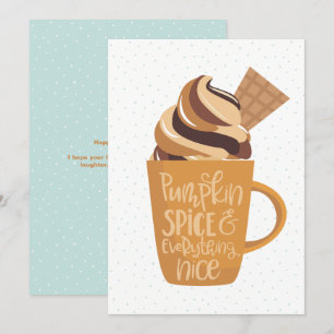Pumpkin Spice & Everything Nice Latte Thanksgiving Holiday Card